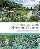 Mit Monet, van Gogh und Cézanne im Garten: Kunstkurator Roland Doschka und sein preisgekröntes gr livre