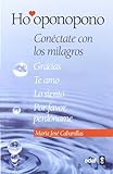 Ho'oponopono. Conéctate con los milagros (Psicología y Autoayuda) (Spanish Edition) livre