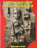 Coloring Book of Ancient Africa livre