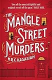 The Mangle Street Murders (The Gower Street Detective Series Book 1) (English Edition) livre