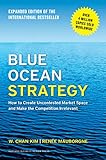 Blue Ocean Strategy: How to Create Uncontested Market Space and Make the Competition Irrelevant. livre