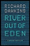 River Out of Eden: A Darwinian View of Life livre