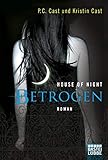 House of Night - Betrogen: Roman livre