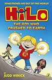 Hilo: The Boy Who Crashed to Earth (Hilo Book 1) livre