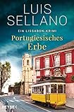 Portugiesisches Erbe: Ein Lissabon-Krimi (Lissabon-Krimis 1) livre
