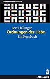 Ordnungen der Liebe: Ein Kurs-Buch livre