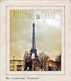 Automne `a Paris (Seasons & Places Book 1) (English Edition) livre