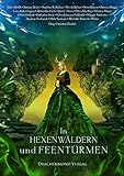 In Hexenwäldern und Feentürmen: Eine märchenhafte Anthologie livre