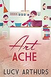 Art Ache (English Edition) livre