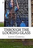 Through the Looking-Glass livre