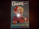 Ginny: American Toddler Doll livre