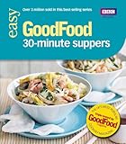 Good Food: 30-minute Suppers: Triple-tested Recipes (Good Food 101) (English Edition) livre