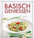 Basisch genießen: Das Säure-Basen-Kochbuch (Iss Dich gesund!) livre