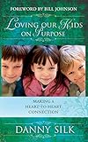 Loving Our Kids on Purpose livre