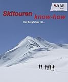Skitouren know-how - Der Bergführer rät... livre