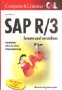 SAP R/3 lernen und verstehen: Installation, Administration, Programmierung livre