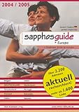 Sapphos Guide Deutschland + Europa 2004/2005: Die lesbische Szene(ver)führerin livre