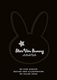 Star Von Bunny: A Model Tale livre