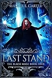 Last Stand (The Black Mage Book 4) (English Edition) livre