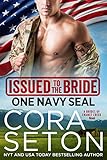 Issued to the Bride One Navy SEAL (Brides of Chance Creek Book 1) (English Edition) livre