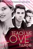 TEACH ME LOVE: twice (Band 2 - FINALE) livre