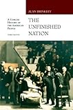 Unfinished Nation: A Concise History of the American People: From 1865 livre