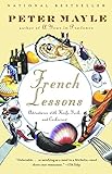 French Lessons: Adventures with Knife, Fork, and Corkscrew livre