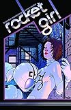 Rocket Girl Volume 1: Times Squared livre