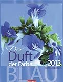 Der Duft der Farbe Blau 2013 livre