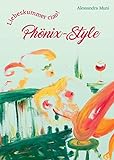 Liebeskummer ciao! Phönix-Style: Special Edition - illustriert, 51 farbige Seiten livre