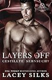 Layers Off: Gestillte Sehnsucht: Layers-Reihe livre