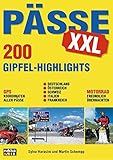 Pässe XXL: 200 Gipfel-Highlights livre