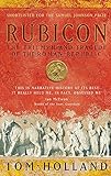Rubicon: The Triumph and Tragedy of the Roman Republic livre