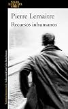 Recursos inhumanos (Spanish Edition) livre